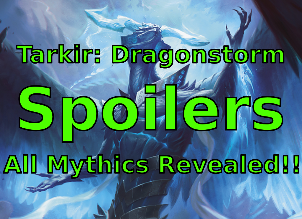 Tarkir: Dragonstorm Spoilers - All the Mythics Revealed! featured image